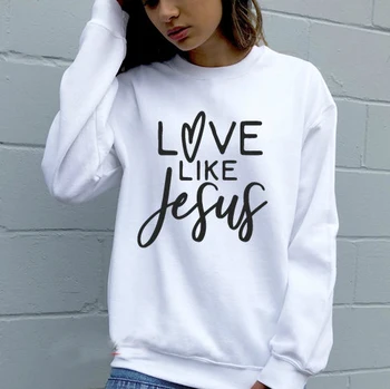 Mīlestība, tāpat Kā Jēzus Unisex Krekls Modes Apģērbu Reliģisko Grafiskais Džemperis Tee personības Estētisko Kristība Bībelē Džemperis Top